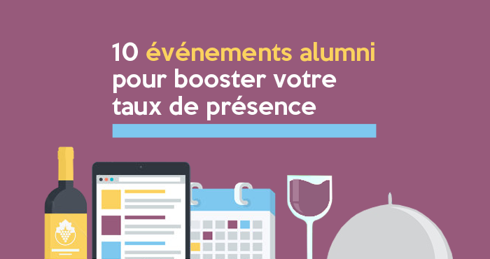 10 événements alumni pour booster le taux de présence